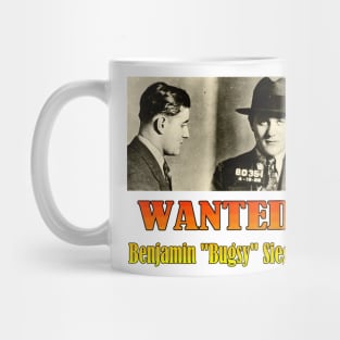 Wanted: Benjamin "Bugsy" Siegel Mug